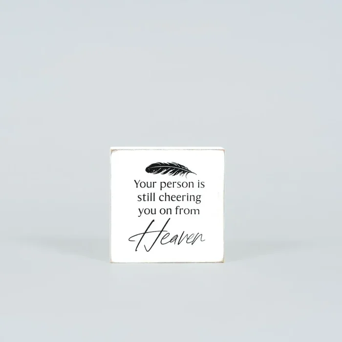 “Your Person is Still Cheering You on From Heaven” Wood Block SignCosmetics