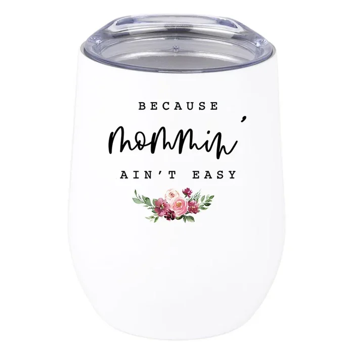 Funny Mother’s Day Wine Tumbler with Lid 12 Oz Stemless Stainless Steel InsulatedSet of 1